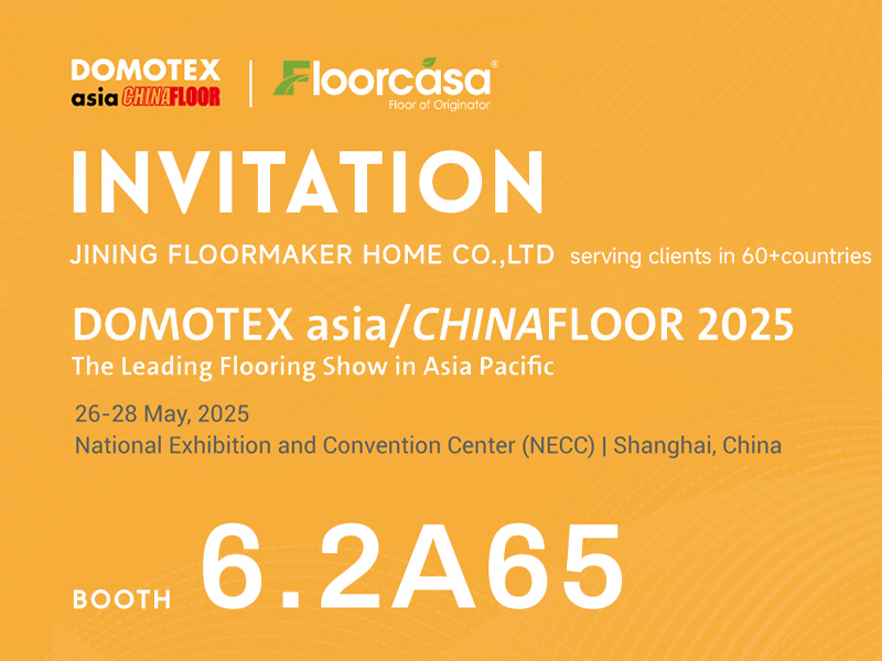 Domotex Asia China Floor 2025 Lands in Shanghai from May 26 - 28 | FLOORMAKER Domotex Asia China Floor 2025 Lands in Shanghai from May 26 - 28 | FLOORMAKER